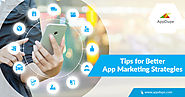 Tips for Better App Marketing Strategies - Blog | Appdupe