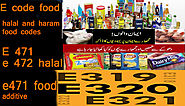 E code food-halal and haram food codes e 471 e472 | gyandarshan24