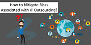 How to Mitigate IT Outsourcing Risks? - Your Team in India