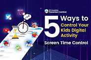 5 Ways to Control Your Kids Digital Activity | screen time control