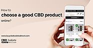 How To Choose A Good CBD Product Online?