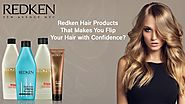 Redken Hair Products That Makes You Flip Your Hair with Confidence?