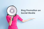 Find the Most Amazing Ways to Use Social Media for Blog Promotion