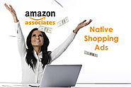 How to Setup Amazon Native Shopping Ads to Make Money? • TechBegins