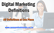 Digital Marketing Definitions - SEO Service in India