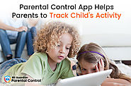 Parental Control App Helps Parents to Track Child’s Activity | SRM Articles