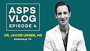 Dr. Jacob Unger on the ASPS Vlog - Breast Augmentation- Nashville, TN