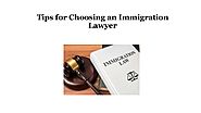 Tips for choosing an immigration lawyer