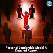 Personal Leadership Model: A Detailed Report