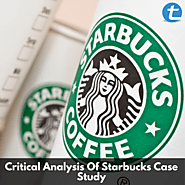 Website at https://www.totalassignmenthelp.com/free-sample/critical-analysis-of-starbucks-case-study