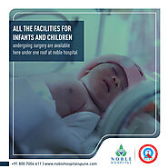 All the Facilities for Infants and Children