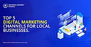 TOP 5 DIGITAL MARKETING CHANNELS FOR LOCAL BUSINESSES