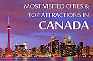 Most Visited Cities & Top Attractions in Canada