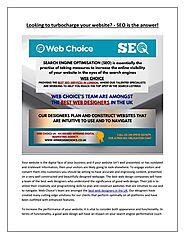 Web Choice - Looking to turbocharge your website? - SEO is the answer!