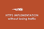 Do Proper HTTPS Implementation Without Losing Traffic