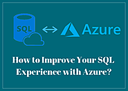 How to Improve Your SQL Experience with Azure? | Webslesson