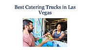 Best catering trucks in las vegas