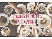 Staying Healthy At Work