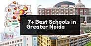 7+ Best CBSE, CISCE, IGCSE, IB School in Greater Noida (2019)