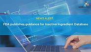 FDA Publishes Guidance for Inactive Ingredient Database