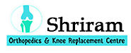 Shriram Knee Replacement Center