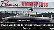 Buying Used Boats- Experience thrill with immense Benefits