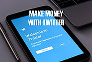 10 Easy Ways to Make Money with Twitter in 2018