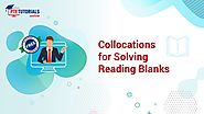 PTE-A Webinar: Collocations for Solving Reading Blanks