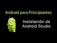 Android para Principiantes 1: Instalación de Android Studio