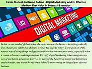Carlos manuel guillermo padron digital marketing and its effective medium that helps in potential execution