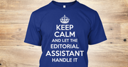 Let the Editorial Assistant Handle It