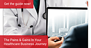 Healthcare E-Book | The Pains and Gains In Your Healthcare Business Journey | Infinit-O
