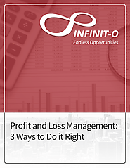 Finance & Accounting | Profit and Loss Management: 3 Ways to Do it Right - Free Guide | Infinit-O