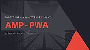 Understand what is PWA and AMP using an Infographics