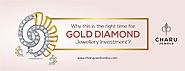 Why this is the right time for Gold Diamond Jewellery Investment?