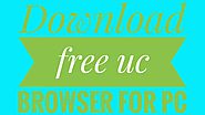 How to download free uc browser for pc. & Uc browser app. » Alltalktime