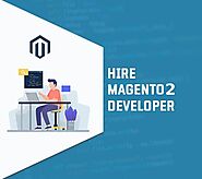 Hire Magento 2 Developer: Implement Magento 2 to Provide the Best-in-Class User Interface