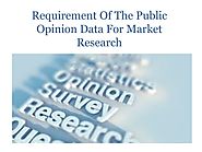 Requirement Of The Public Opinion Data For Market Research