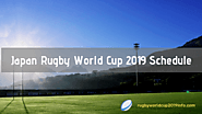 Japan Rugby World Cup 2019 Schedule - Date, Time & TV Channel Info [Pool A] - RWC 2019 Live Stream