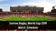 Samoa Rugby World Cup 2019 Match Schedule - RWC 2019 Live Stream