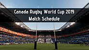 Canada Rugby World Cup 2019 Match Schedule - RWC 2019 Live Stream