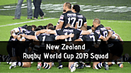 New Zealand Rugby World Cup 2019 Squad - RWC 2019 Live Stream