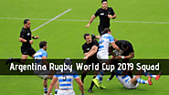 Argentina Rugby World Cup 2019 Squad & Team Profile - RWC 2019 Live Stream