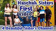 Haschak Sisters Very First Video On Youtube | 4 Beautiful Sisters Channel | First Vid