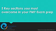PPT - 5 Key sections you must overcome in your PMP Exam prep PowerPoint Presentation - ID:10447410