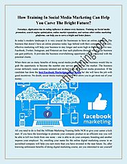 How Training In Social Media Marketing Can Help You Carve The Bright Future? by globalhuntittraining - Issuu