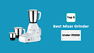 Best Mixer Grinder Under ₹5000