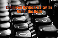Best Clamp On Keyboard Tray Under Desk