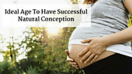 Ideal Age To Have Successful Natural Conception. – Baby Scan Clinic