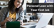 Qualifying for a Personal Loan with Your First Job - Best Finance Help